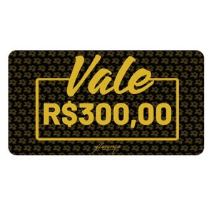 Vale Presente - R$300,00